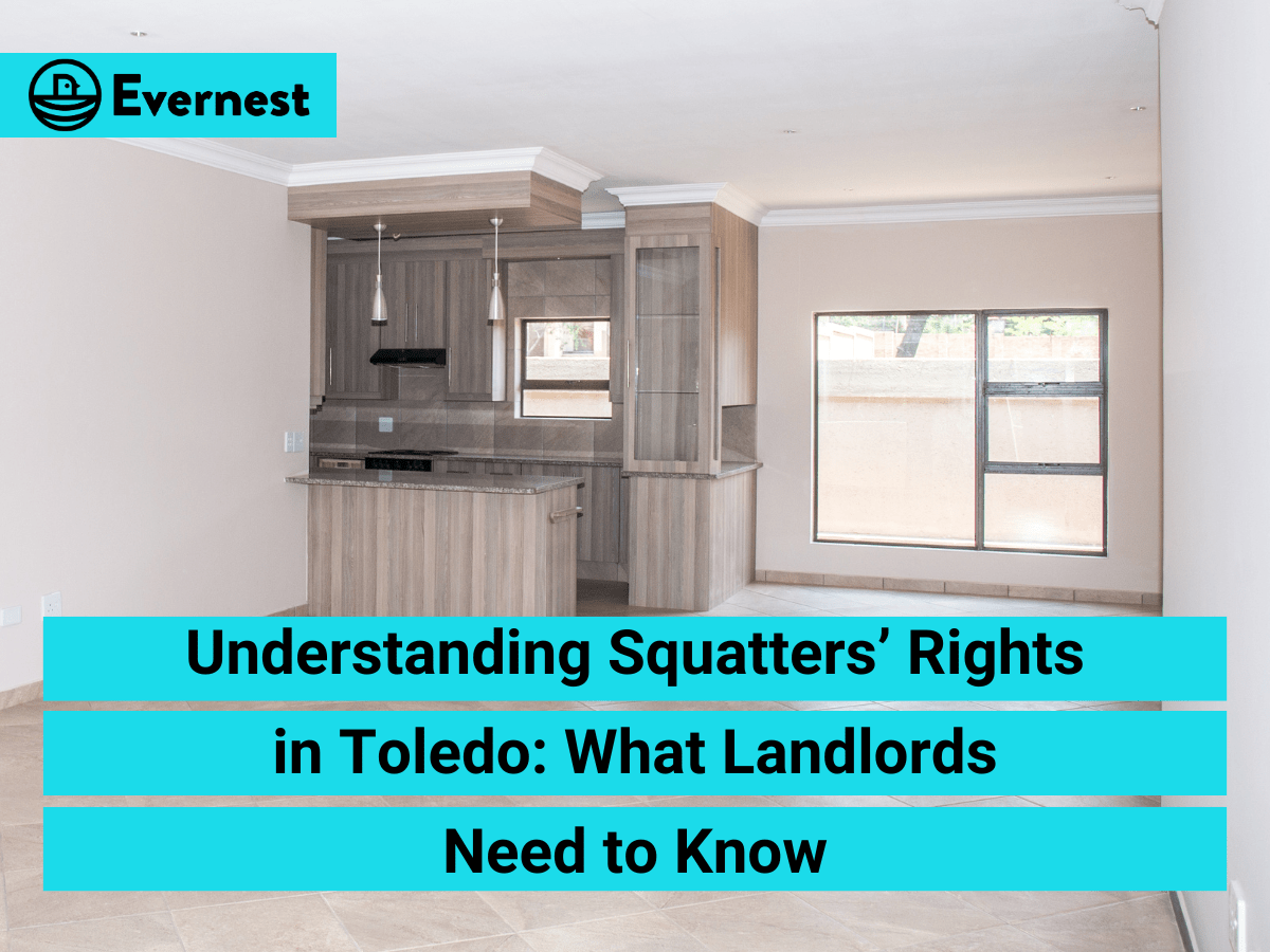 Understanding Squatters’ Rights in Toledo: What Landlords Need to Know